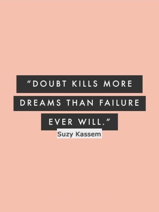 159723-Doubt-Kills-More-Dreams.jpg
